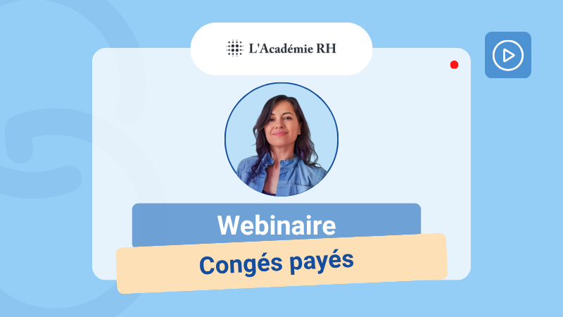 Webinaire - Congés ce que la loi vous permet (ou pas) côté employeur - Staff & Go