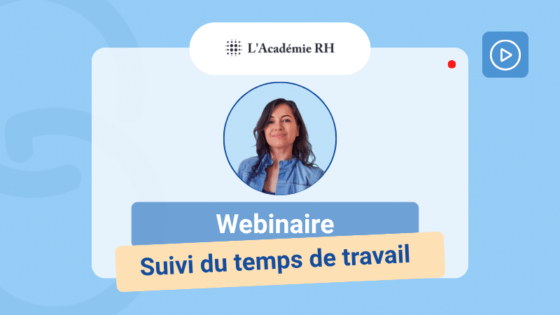 Webinaire RH : suivi du temps de travail avec Staff & Go et Cécile – GTA, SIRH et gestion des temps